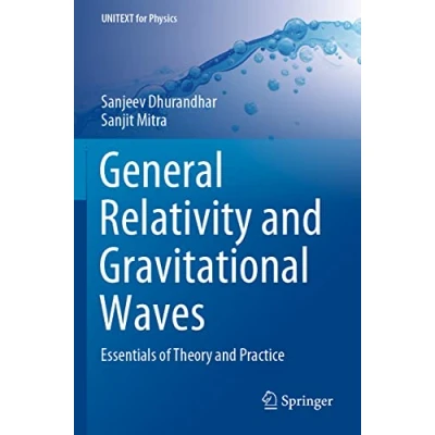 Afbeelding van UNITEXT for Physics General Relativity and Gravitational Waves