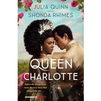 Afbeelding van Queen Charlotte: Before the Bridgertons came love story that changed ton...