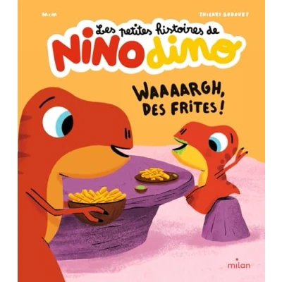 Afbeelding van Les petites histoires de Nino Dino Waaaargh, des frites !