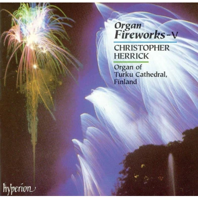 Afbeelding van Organ Fireworks Vol 5 / Christopher Herrick