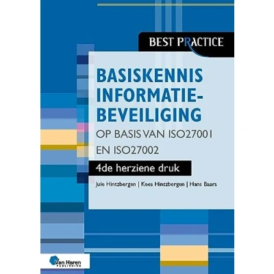 Afbeelding van Best practice Basiskennis informatiebeveiliging op basis van ISO27001 en ISO27002 4de herziene druk