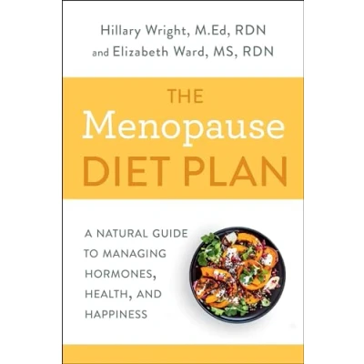 Afbeelding van Menopause Diet Plan A Complete Guide to Managing Hormones, Health, and Happiness Natural