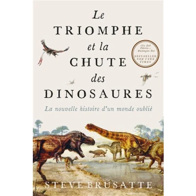 Image de Le triomphe et la chute des dinosaures