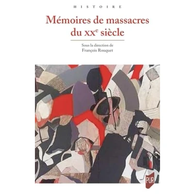 Afbeelding van MEMOIRES DE MASSACRES DU 20E SIECLE