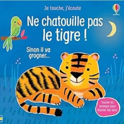 Afbeelding van NE CHATOUILLE PAS LE TIGRE