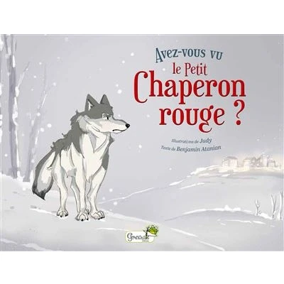 Image de Avez vous vu le Petit Chaperon rouge ?