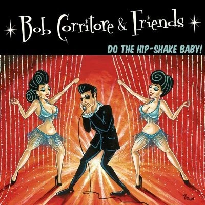 Afbeelding van Bob Corritore &amp; Friends: Do The Hip Shake Baby!