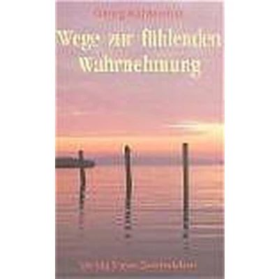 Afbeelding van Wege zur fühlenden Wahrnehmung