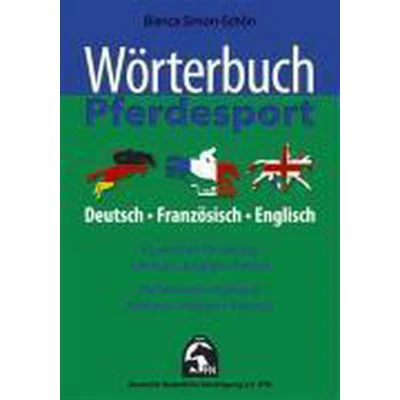 Afbeelding van Wörterbuch Pferdesport Deutsch / Englisch Französisch