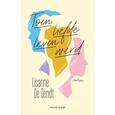 Afbeelding van Toen liefde leven werd