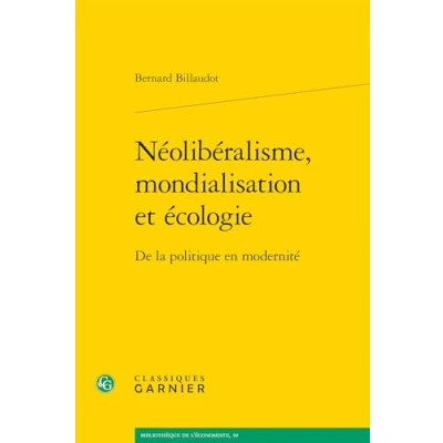 Afbeelding van NEOLIBERALISME MONDIALISATION ET ECOLOGIE DE LA POLITIQUE