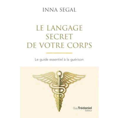Afbeelding van Le langage secret de votre corps guide essentiel à la guérison