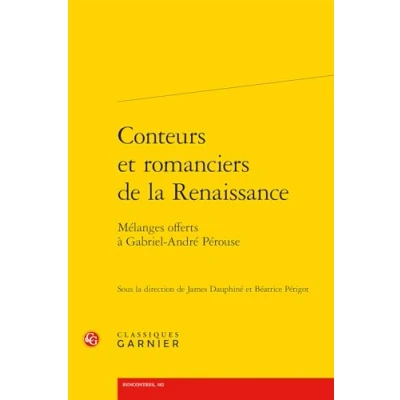 Afbeelding van CONTEURS ET ROMANCIERS DE LA RENAISSANCE MELANGES OFFERTS A