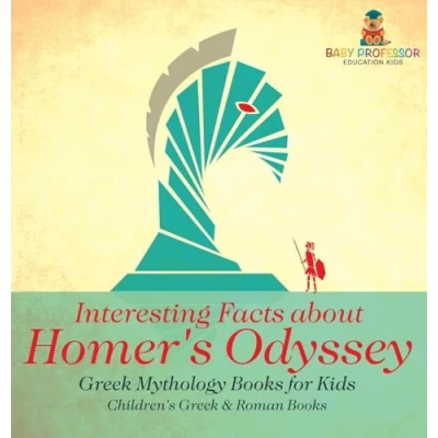 Afbeelding van Interesting Facts about Homer&#039;s Odyssey Greek Mythology Books for Kids Children&#039;s &amp; Roman