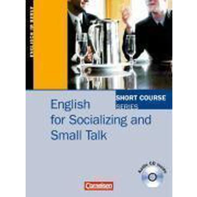 Afbeelding van Short Course Series. English for Socializing and Small Talk. Kursbuch mit CD