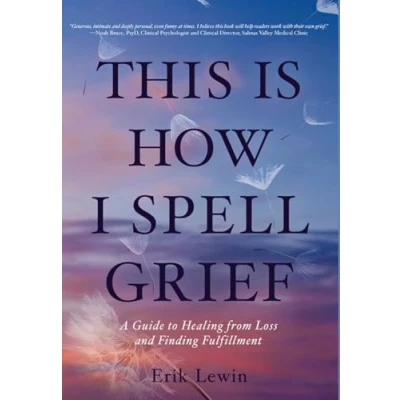 Afbeelding van This Is How I Spell Grief