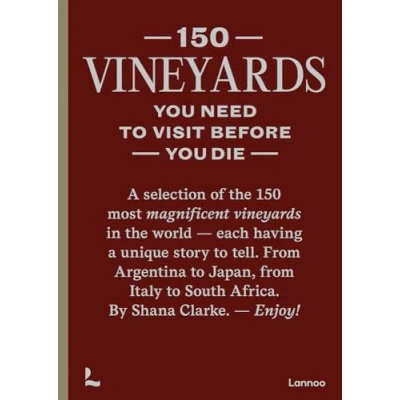 Afbeelding van 150 Vineyards you need to visit before die