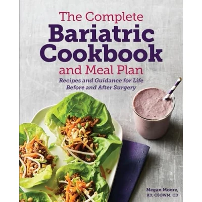 Afbeelding van The Complete Bariatric Cookbook and Meal Plan: Recipes Guidance for Life Before After Surgery