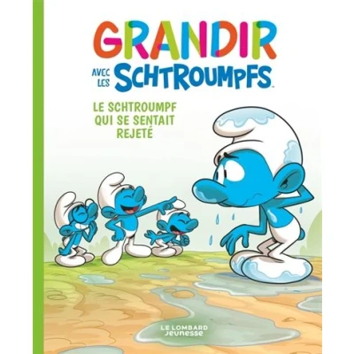 Image de Grandir avec les Schtroumpfs Tome 10 Le Schtroumpf qui se sentait rejeté