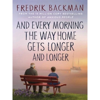 Image de AND EVERY MORNING THE WAY HOME GETS LONGER