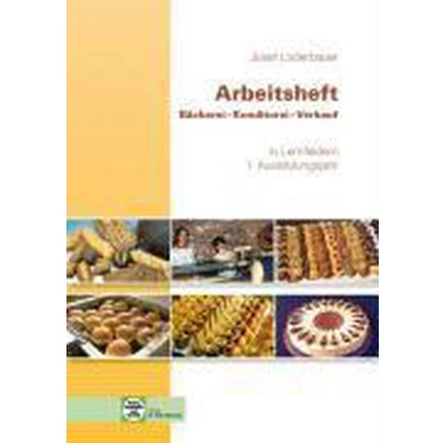 Afbeelding van Bäckerei Konditorei Verkauf. Arbeitsheft. 1. Ausbildungsjahr. Lernfelder 1 4