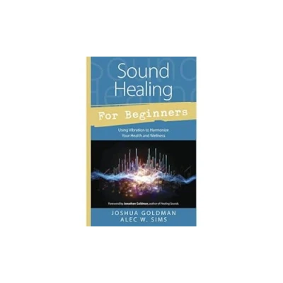 Afbeelding van Sound Healing for Beginners