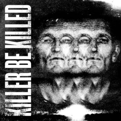 Afbeelding van Killer Be Killed