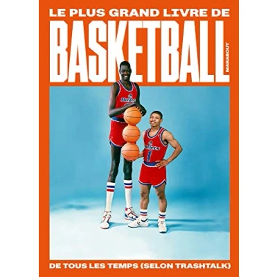 Afbeelding van TRASHTALK LE PLUS GRAND LIVRE DE BASKET BALL TOUS LES TEM