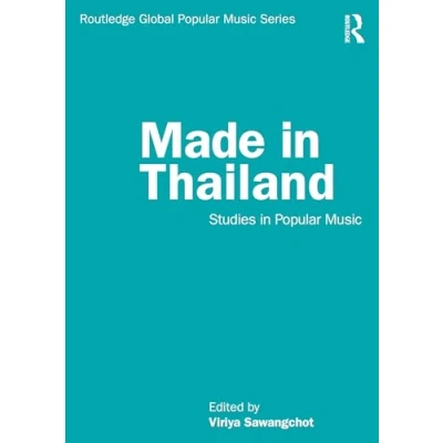 Afbeelding van Routledge Global Popular Music Series Made in Thailand