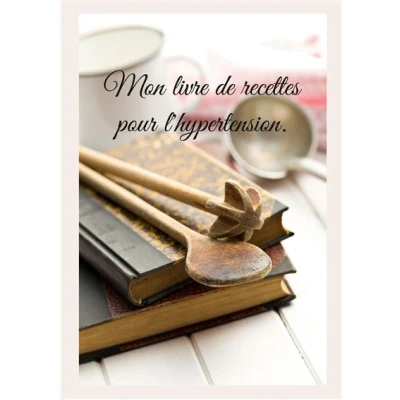 Image de Mon livre de recettes pour l&#039;hypertension.