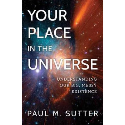 Afbeelding van Sutter, P: Your Place in the Universe