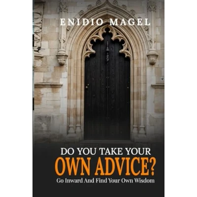 Afbeelding van Do You Take Your Own Advice? Go Inward and Find Wisdom