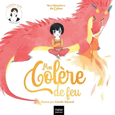 Afbeelding van Mes histoires du calme Ma colère de feu