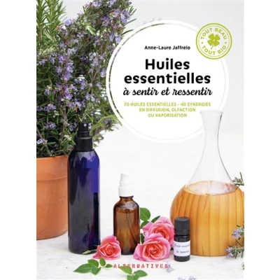 Image de Huiles essentielles à sentir et ressentir