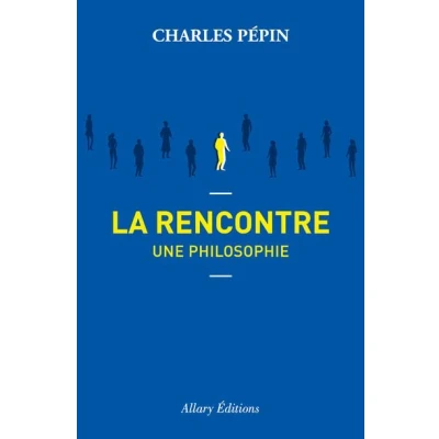 Image de La Rencontre, une philosophie