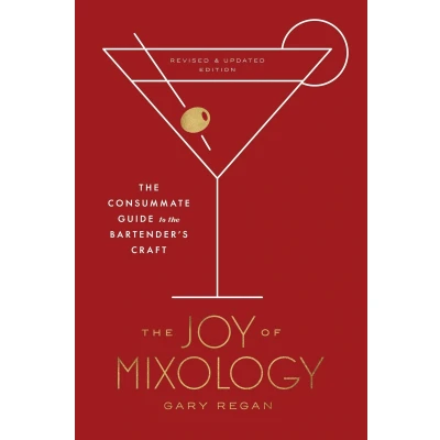 Afbeelding van Joy of Mixology the Consummate Guide to Bartender&#039;s Craft CLARKSON POTTER