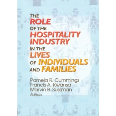 Afbeelding van the Role of Hospitality Industry in Lives Individuals and Families