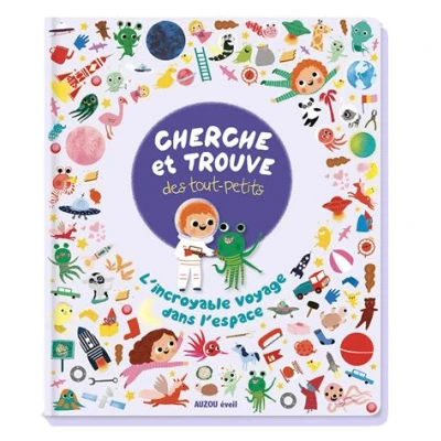 Image de Cherche et trouve des tout petits L&#039;incroyable voyage dans l&#039;espace