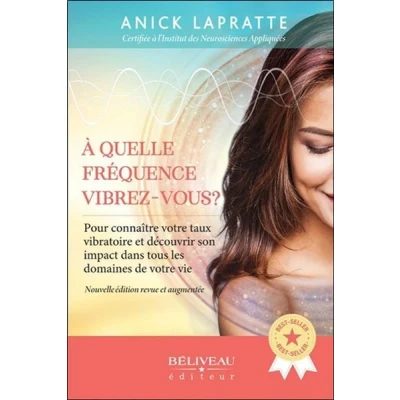 Image de A quelle fréquence vibrez vous ? Pour connaître votre taux vibratoire et son impact dans tous les domaines de vie