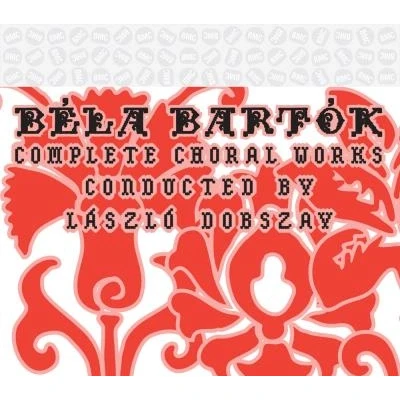 Afbeelding van Laszlo (Cond.) Dobszay Bela Bartok: Complete Choral Works (2 CD)