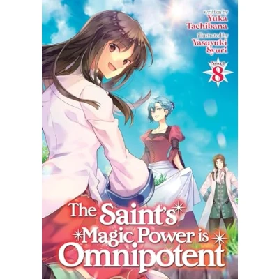 Afbeelding van The Saint&#039;s Magic Power is Omnipotent (Light Novel) Vol. 8