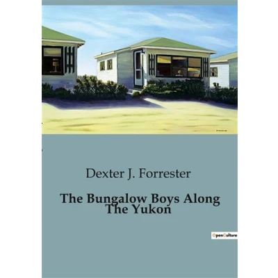 Image de The Bungalow Boys Along Yukon