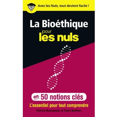 Image de La Bioéthique pour les Nuls en 50 notions clés
