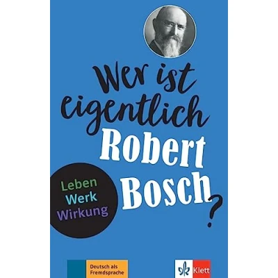 Afbeelding van Wer ist eigentlich Robert Bosch?