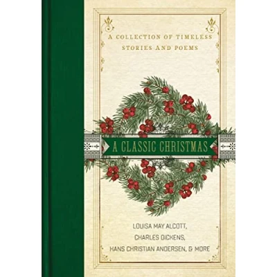 Afbeelding van Classic Christmas A Collection of Timeless Stories and Poems