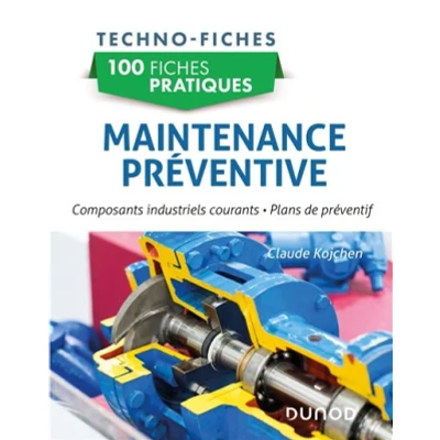 Image de 100 fiches pratiques de maintenance préventive