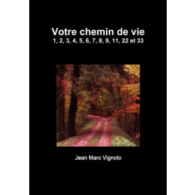 Afbeelding van Votre chemin de vie 1, 2, 3, 4, 5, 6, 7, 8, 9, 11, 22 et 33
