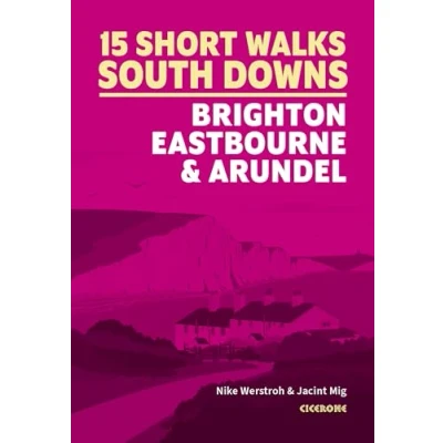 Afbeelding van Cicerone: Short walks in the south downs: Brighton, Eastbourne &amp; Arundel