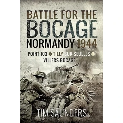 Afbeelding van Battle for the Bocage, Normandy 1944