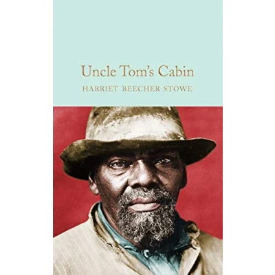 Afbeelding van Uncle Tom&#039;s Cabin Macmillan Collector&#039;s Library